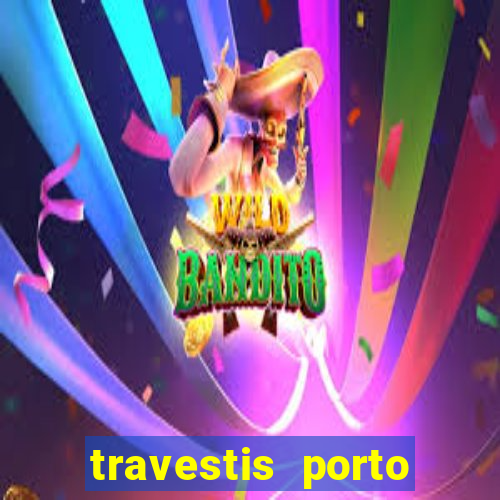 travestis porto velho acompanhnates